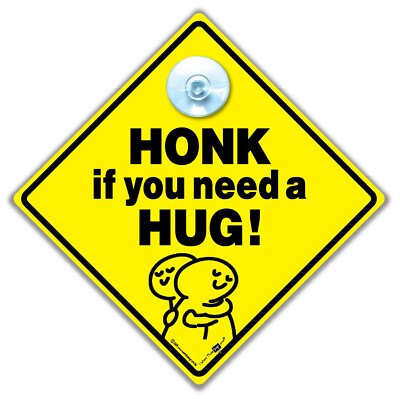 Honk if you need a HUG Sign, Witz Auto oder Hausschild um ein wenig Freundlichkeit zu verbreiten