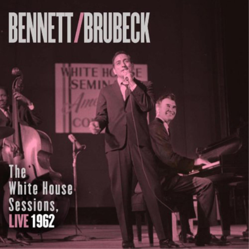 Tony Bennett & Dave Brub Bennett/Brubeck: The White House Sessions, Live 1 (CD)