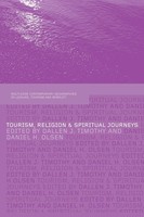 Tourism, Religion And Spiritual Journeys Dallen Timothy (U. A.) Taschenbuch 2011