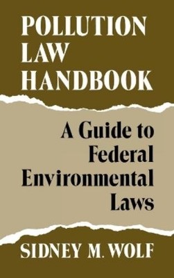 Sidney Wolf Pollution Law Handbook (Gebundene Ausgabe)