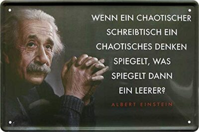Blechschild Albert Einstein Spruch  Chaotischer Schreibtisch  20x30cm