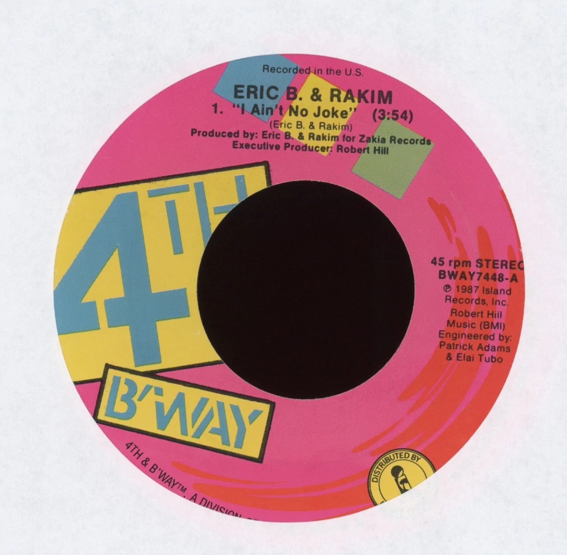 Hip Hop 45 - Eric B. & Rakim - I Ain't No Joke on 4th
