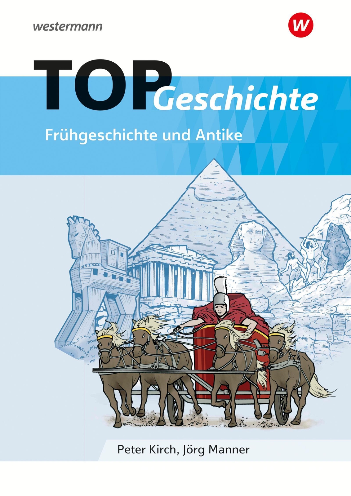Thumbnail - Top Geschichte 1 / Frühgeschichte Und Antike | Jörg Manner | Broschüre