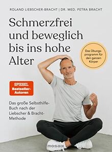 Schmerzfrei und beweglich bis ins hohe Alter: Das große ... | Buch | Zustand gut