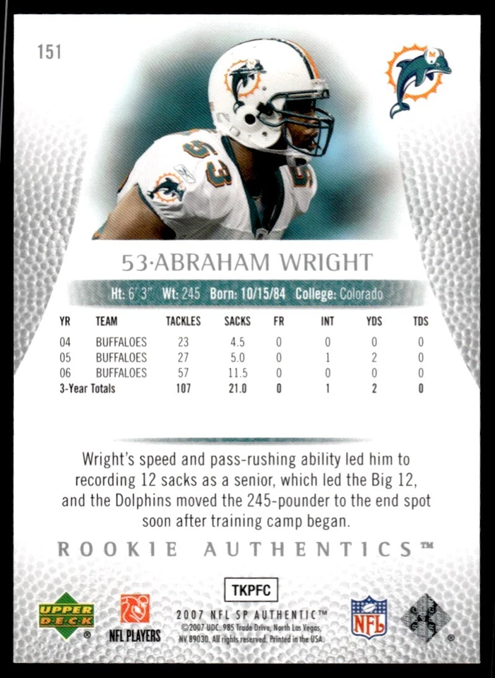 2007 SP Authentic Abraham Wright Rookie 0465/1399 Miami Dolphins #151 R108 - Image 2 of 2