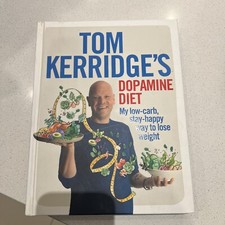 Tom Kerridge's Dopamine Diet: My low-carb, stay-happy way to lose weight