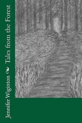 Tales from the Forest by Jennifer Wiginton (English) Paperback Book