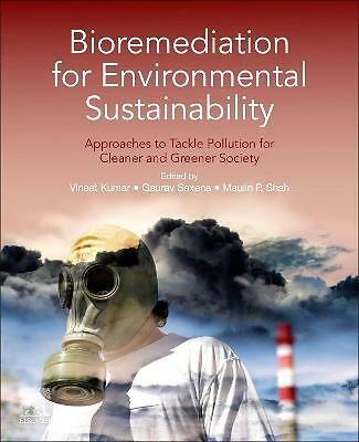 Bioremediation for Environmental Sustainability Kumar Saxena Shah Paperback