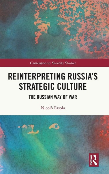 Nicolò Fasola | Reinterpreting Russia's Strategic Culture | Buch | Englisch-image