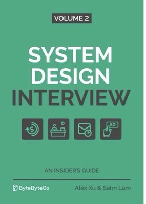 System Design Interview   An Insider's Guide: Volume 2 & Second Edition Combo