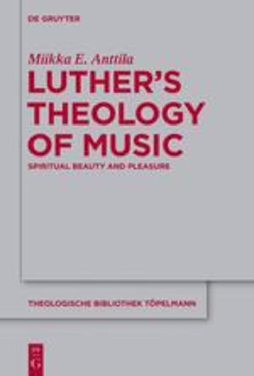 Thumbnail - Luther¿s Theology Of Music | Miikka E. Anttila | Spiritual Beauty And