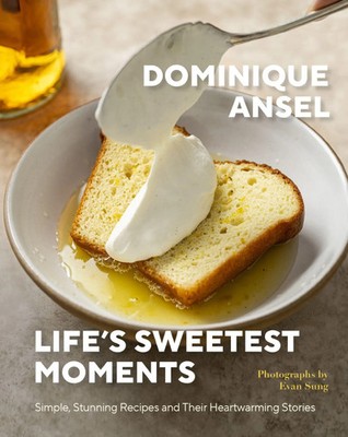 Dominique Ansel | Life's Sweetest Moments | Buch | Englisch (2024)