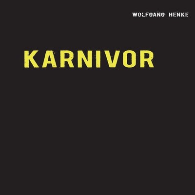 Karnivor Wolfgang Henke Paperback Books on Demand GmbH