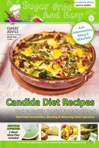 Sugar Free and Easy Candida Diet Recipes (Book 2): Healing Comfo