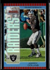 2005 BOWMAN CHROME BLUE REFRACTOR #92 KERRY COLLINS #/250 RAIDERS