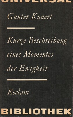 Günter Kunert: Kurze Beschreibung eines Momentes der Ewigkeit