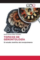 Topicos De GerontologÍA El Estudio CientíFico Del Envejecimiento GonzáLez Buch