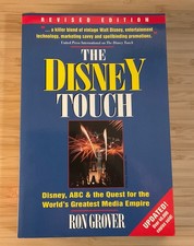 The Disney Touch : Disney, ABC & the Quest for the World's Greatest Media Empire