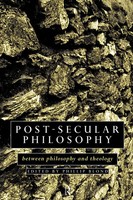 Post-Secular Philosophy Between Philosophy And Theology Philip Blond Taschenbuch