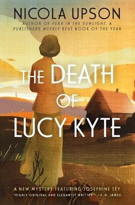 Nicola Upson The Death of Lucy Kyte (Taschenbuch)