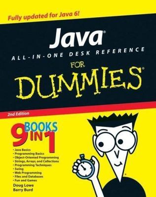 Java All-In-One Desk Reference for Dummies by Lowe, Doug; Burd, Barry A.