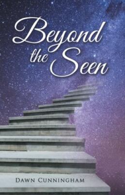 Beyond the Seen - 1664243224, paperback, Dawn Cunningham, new