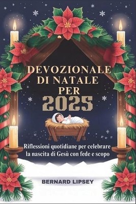 Devozionale Di Natale Per Bambini 2025: Riflessioni quotidiane per celebrare la 