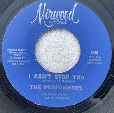 THE PERFORMERS Mirwood 5535 "I Can't Stop You" / "L.A. STOMP U.S. SOUL 45 1968