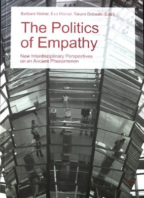 The politics of empathy : new interdisciplinary perspectives on an ancient pheno