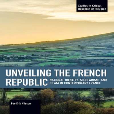 Unveiling the French Republic National Identity Secularism and Is