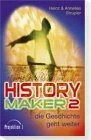 History Maker 2: ... die Geschichte geht weiter Buch Projektion J