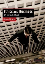 Ethics and Business: An Introduction (Cambridge Applied Ethics) - VERY GOOD