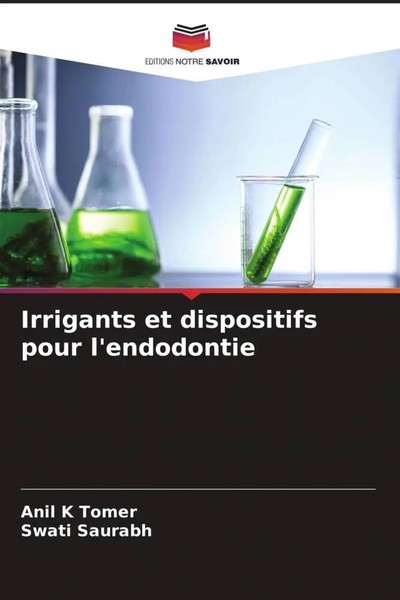 Anil K Tomer (U. A.) | Irrigants Et Dispositifs Pour L'endodontie | Taschenbuch-image