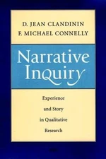Narrative Inquiry: Experience and - Hardcover, by D. Jean Clandinin; - Very Good