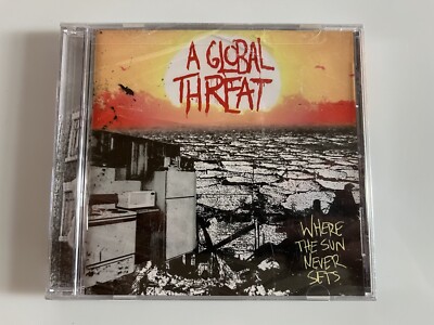 A Global Threat Where the Sun Never Sets (CD) Brand New Sealed