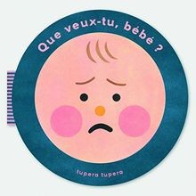 Que veux-tu, bébé ? von not specified | Buch | Zustand gut