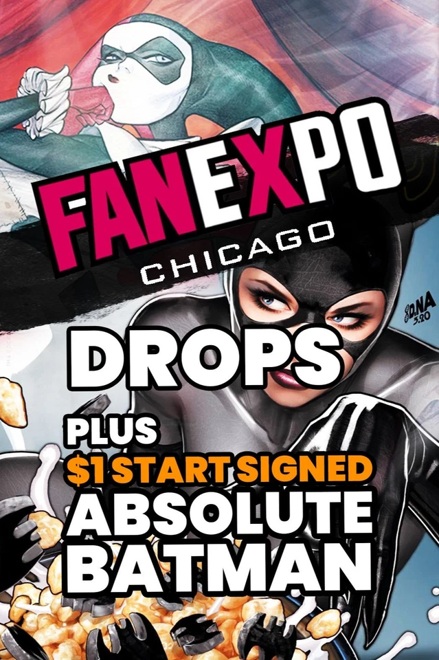 FAN EXPO CHICAGO DROP + $1 STARTS!