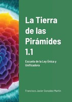 Francisco Javier GonzáLez MartíN | La Tierra De Las PiráMides 1.1 | Taschenbuch