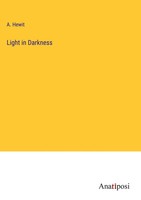 A. Hewit | Light In Darkness | Buch | Englisch (2023) | Gebunden
