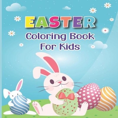 Easter Coloring Book for Kids: A cute collection of Cute Bunnies,