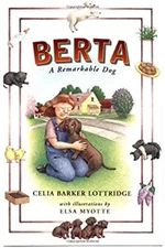 Berta : A Remarkable Dog Paperback Celia Barker, Myotte, Elsa Lot
