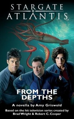 Amy Griswold STARGATE ATLANTIS From the Depths (Taschenbuch) Sgx