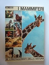 Collana I Protagonisti della Natura - I MAMMIFERI [Paperback] AA.VV.