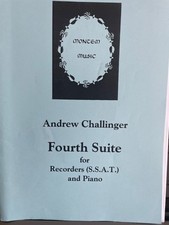 Andrew Challinger ' Fourth Suite ' for SSAT recorders and pianos