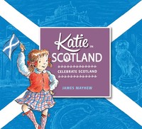 Katie In Scotland | James Mayhew | Taschenbuch | Katie | Kartoniert / Broschiert