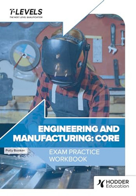 Engineering and  Manufacturing T Level Exam  Practice W - Paperback NEW Gracie,
