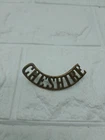 Cheshire Regiment Shoulder Title Badge  51mm Long Hex Lugs WW1 WW2 #2