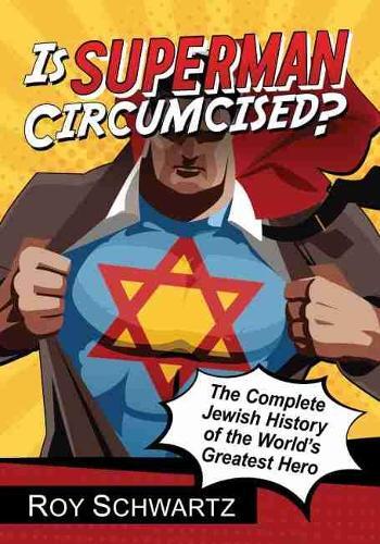Thumbnail - Roy Schwartz Is Superman Circumcised? (taschenbuch) (us Import)