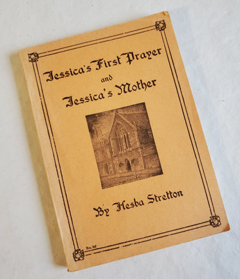 Vtg JESSICA'S FIRST PRAYER and JESSICA'S MOTHER by Hesba Stretton Softcover