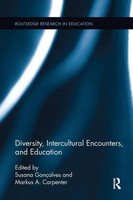 Diversity, Intercultural Encounters, And Education Susana GonçAlves (U. A.) Buch